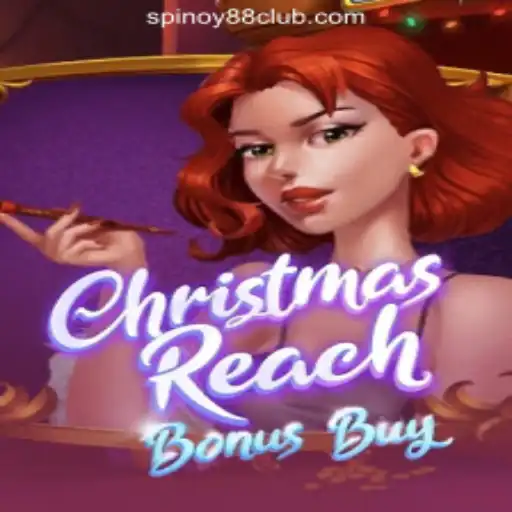 Get in the Holiday Spirit with ChristmasReachBonusBuy at SPINOY88 Online Casino Philippines